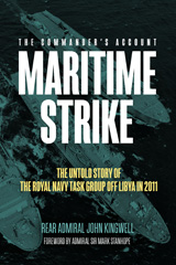 E-book, Maritime Strike : The Untold Story of the Royal Navy Task Group off Libya in 2011, Casemate Group