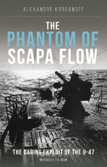 E-book, The Phantom of Scapa Flow : The Daring Explot of the U-47, Casemate
