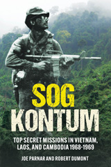 E-book, SOG Kontum : Top Secret Missions in Vietnam, Laos, and Cambodia, 1968-1969, Casemate Group