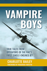 E-book, Vampire Boys : True Tales from Operators of the RAF's First Single-Engined Jet., Casemate Group