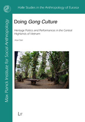 E-book, Doing "Gong Culture" : Heritage Politics and Performances in the Central Highlands of Vietnam, Casemate Group