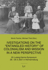 eBook, Investigations on the "Entangled History" of Colonialism and Mission in a New Perspective, Casemate Group
