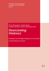 E-book, Overcoming Violence : Challenges and Theological Responses in the Context of Central Africa and Europe, Casemate Group