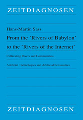 E-book, From the 'Rivers of Babylon' to the 'Rivers of the Internet' : Cultivating Rivers and Communities, Artificial Technologies and Artificial Sensualities, Sass, Hans-Martin, Casemate Group