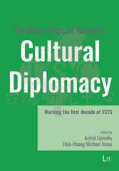 E-book, The Many Faces of Taiwan's Cultural Diplomacy : Marking the First Decade of VCTS, Casemate Group