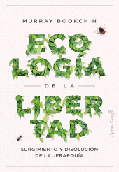 E-book, Ecología de la libertad : Surgimiento y disolución de la jerarquía, Capitán Swing Libros