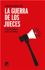 E-book, La guerra de los jueces : el proceso judicial como arma política, Catarata