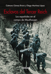 E-book, Esclavos del Tercer Reich : Los españoles en el campo de Mauthausen, Ediciones Cátedra