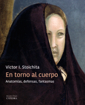 E-book, En torno al cuerpo : Anatomías, defensas, fantasmas, Ediciones Cátedra