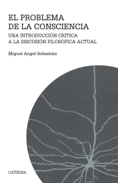 E-book, El problema de la consciencia : Una introducción crítica a la discusión filosófica actual, Ediciones Cátedra