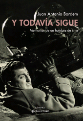 E-book, Y todavía sigue : Memorias de un hombre de cine, Ediciones Cátedra