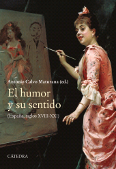 E-book, El humor y su sentido : (España, siglos XVIII-XXI), Ediciones Cátedra
