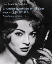 E-book, El deseo femenino en el cine español (1939-1975) : Arquetipos y actrices, Ediciones Cátedra