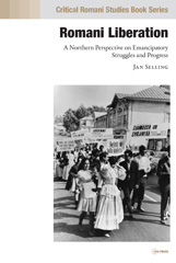 eBook, Romani Liberation : A Northern Perspective on Emancipatory Struggles and Progress, Selling, Jan., Central European University Press