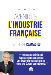 eBook, L'Europe, avenir de l'industrie française, Cherche midi éditeur