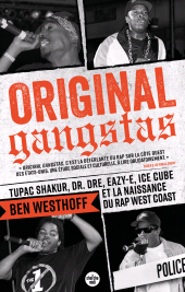 eBook, Original Gangstas : Tupac Shakur, Dr Dre, Eazy-E, Ice Cube et la naissance du rap West Coast, Cherche midi éditeur