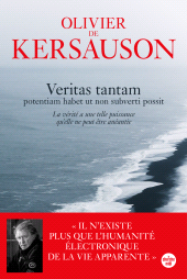 eBook, Veritas tantam : Potentiam habet ut non subverti possit (La vérité a une telle puissance qu'elle ne peut être anéantie), Kersauson, Olivier De., Cherche midi éditeur