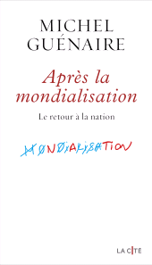eBook, Après la mondialisation : Le retour à la nation, Presses de la Cité