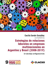 eBook, Estrategias de relaciones laborales en empresas multinacionales en Argentina y Brasil 2008-2019 : un abordaje configuracionista, Consejo Latinoamericano de Ciencias Sociales