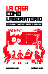 E-book, La casa como laboratorio : finanzas, vivienda y trabajo esencial, Consejo Latinoamericano de Ciencias Sociales