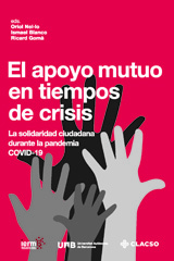 eBook, El apoyo mutuo en tiempos de crisis : la solidaridad ciudadana durante la pandemia Covid-19, Consejo Latinoamericano de Ciencias Sociales