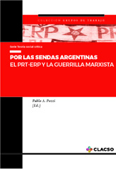 E-book, Por las sendas argentinas : el PRT-ERP y la guerrilla marxista, Consejo Latinoamericano de Ciencias Sociales