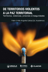 E-book, De territorios violentos a la paz territorial : territorios, violencias, prisiones e inseguridades, Consejo Latinoamericano de Ciencias Sociales