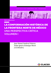 eBook, La conformación histórica de la frontera norte de México : una perspectiva crítica, Consejo Latinoamericano de Ciencias Sociales