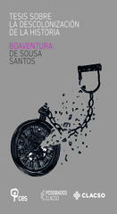 E-book, Tesis sobre la descolonización de la historia, Santos, Boaventura de Sousa, Consejo Latinoamericano de Ciencias Sociales
