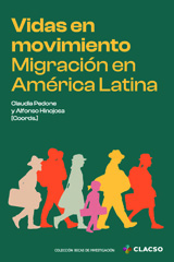 E-book, Vidas en movimiento : migración en América Latina, Pedone, Claudia, Consejo Latinoamericano de Ciencias Sociales