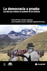 E-book, La democracia a prueba : los años que votamos en pandemia en las Américas, Consejo Latinoamericano de Ciencias Sociales