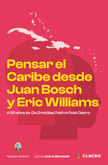 E-book, Pensar el Caribe desde Juan Bosch y Eric Williams : a 50 años de De Cristóbal Colón a Fidel Castro, Consejo Latinoamericano de Ciencias Sociales