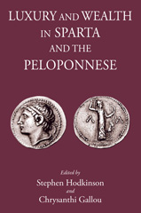 eBook, Luxury and Wealth in Sparta and the Peloponnese, The Classical Press of Wales