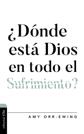 E-book, Dónde está Dios en todo el sufrimiento?, Editorial CLIE