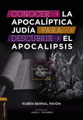 E-book, Conocer la Apocalíptica judía para descubrir el Apocalipsis : Similitudes y diferencias, Editorial CLIE