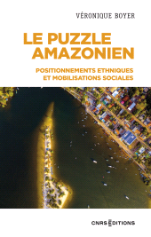 E-book, Le puzzle Amazonien : Positionnements ethniques et mobilisations sociales, CNRS Éditions