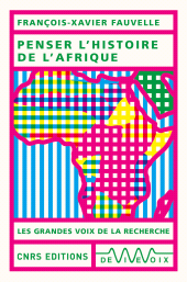 E-book, Penser l'histoire de l'Afrique, Fauvelle, François-Xavier, CNRS Éditions