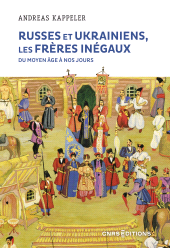 E-book, Russes et Ukrainiens les frères inégaux du Moyen Âge à nos jours, CNRS Éditions