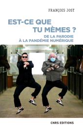 E-book, Est-ce que tu mèmes? : De la parodie à la pandémie numérique, CNRS Éditions