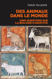 E-book, Des animaux dans le monde - Cinq questions sur la biologie d'Aristote, CNRS Éditions