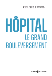 E-book, Hôpital. Le grand bouleversement, CNRS Éditions