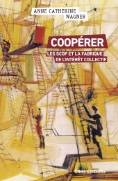 E-book, Coopérer - Les scops et la fabrique de l'intérêt collectif, CNRS Éditions