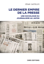 E-book, Le dernier empire de la presse - Une sociologie du journalisme au Japon, CNRS Éditions