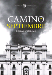 E-book, Camino a Septiembre : Las razones de un quiebre, Editorial Conservadora