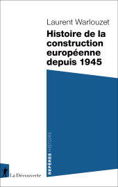 eBook, Histoire de la construction européenne depuis 1945, ÉditionsLaDécouverte