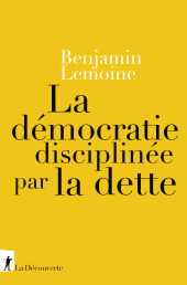 E-book, La démocratie disciplinée par la dette, ÉditionsLaDécouverte
