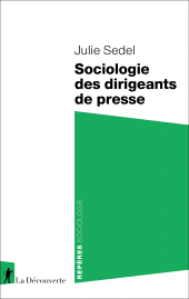 E-book, Sociologie des dirigeants de presse, ÉditionsLaDécouverte