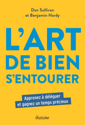 E-book, L'Art de bien s'entourer : Apprenez à déléguer et gagnez un temps précieux, Diateino