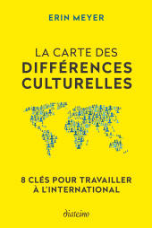 E-book, La Carte des différences culturelles : 8 clés pour travailler à l'international, Diateino