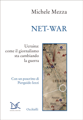 E-book, Net-war : Ucraina : come il giornalismo sta cambiando la guerra, Mezza, Michele, author, Donzelli Editore